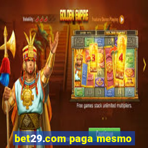 bet29.com paga mesmo